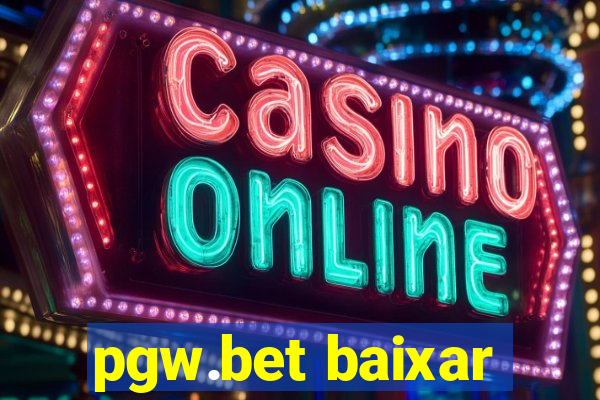 pgw.bet baixar